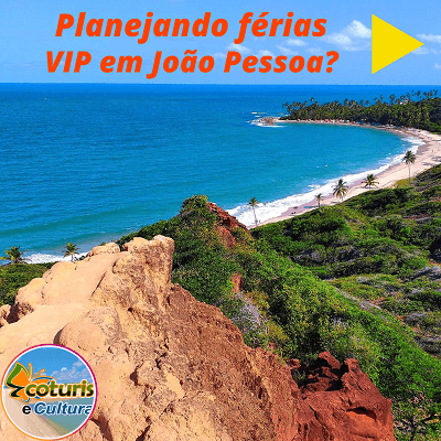 Planejando férias VIP em João Pessoa?